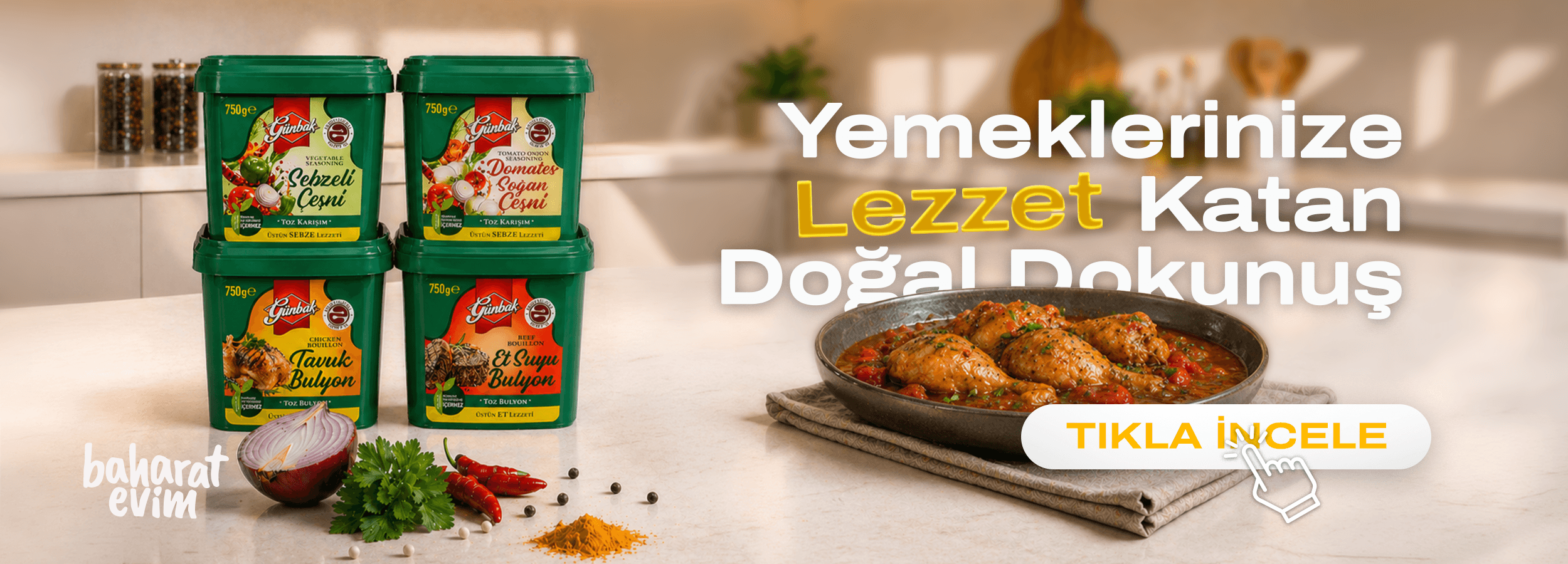 Günbak tavuk bulyon et suyu bulyon sebzeli çeşni ve domates soğan çeşni ürünleri