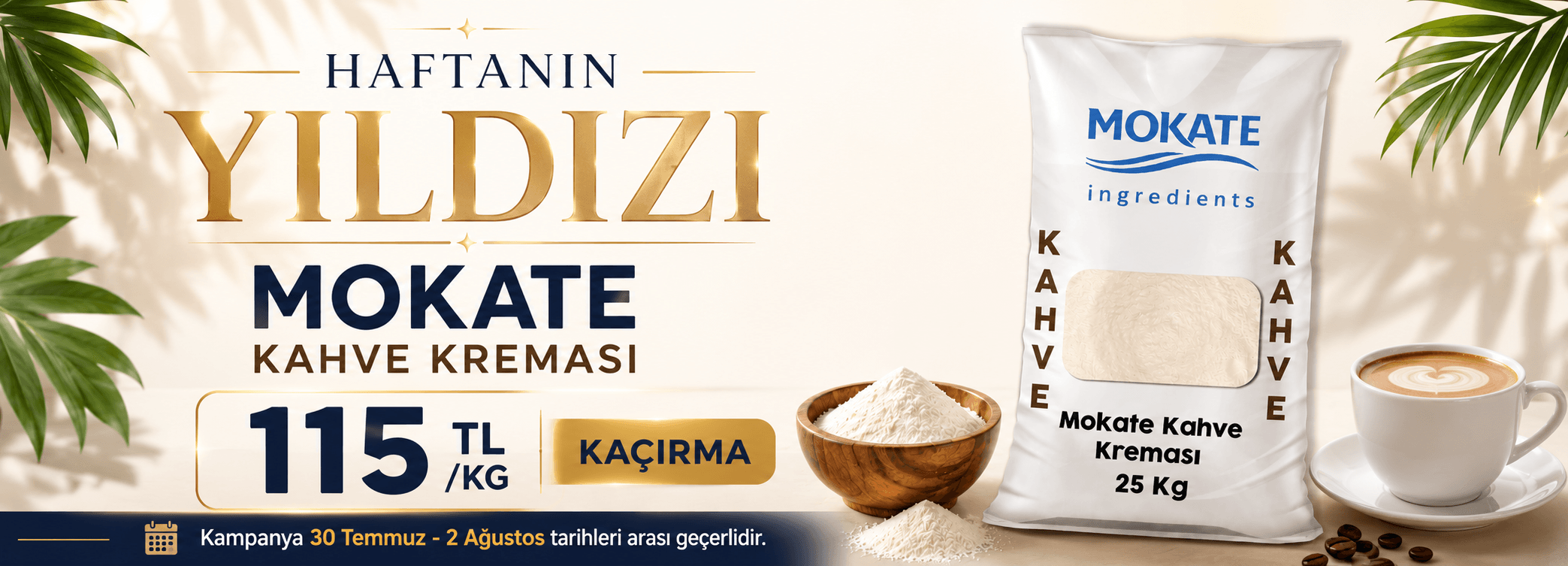 Haftanın Yıldızı kampanyasında Mokate Kahve Kreması 115 TL/KG fırsatı Baharatevim de.