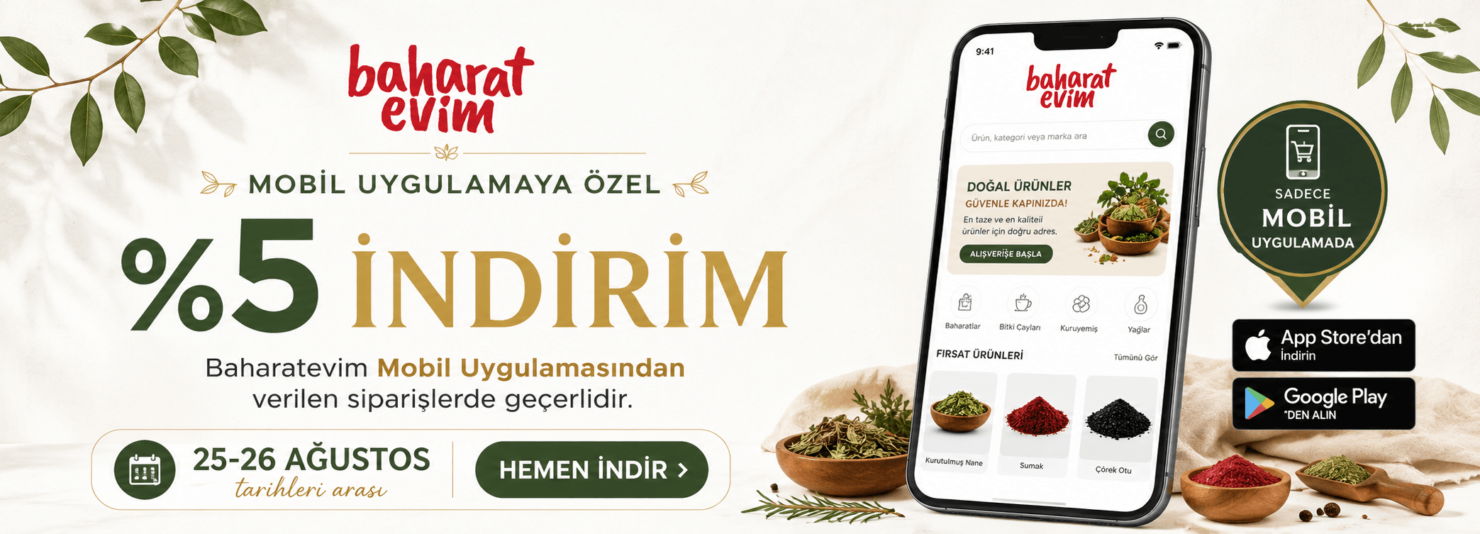 Baharatevim mobil uygulamaya özel 25-26 Ağustos 5 indirim kampanyası